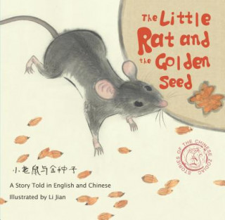 Kniha Little Rat and the Golden Seed Li Jian