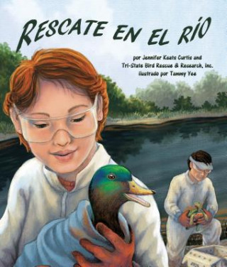Könyv Rescate En El Río (River Rescue) Jennifer Keats Curtis