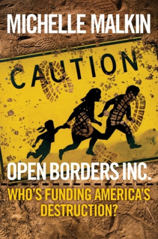 Книга Open Borders, Inc. Michelle Malkin