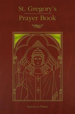 Książka St. Gregory's Prayer Book Personal Ordinariate of the Chair of St