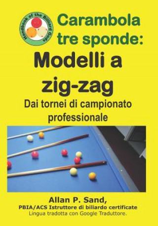 Книга Carambola Tre Sponde - Modelli a Zig-Zag: Dai Tornei Di Campionato Professionale Allan P. Sand