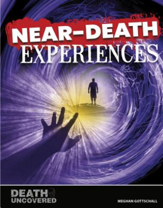 Knjiga Near-Death Experiences Meghan Gottschall