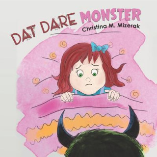 Buch DAT Dare Monster Christina M. Mizerak