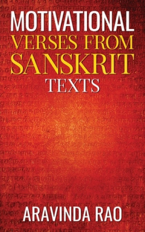 Carte Motivational Verses from Sanskrit Texts Aravinda Rao