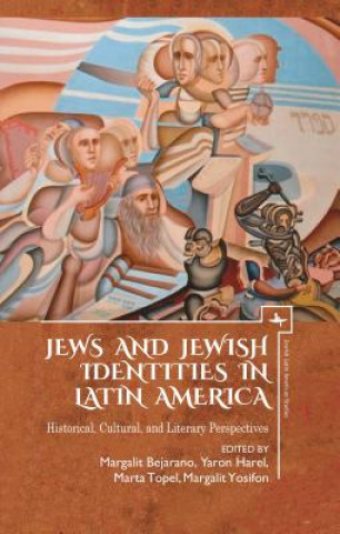 Книга Jews and Jewish Identities in Latin America Yaron Harel