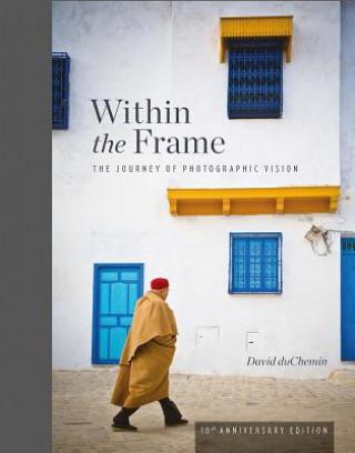 Könyv Within the Frame David Duchemin