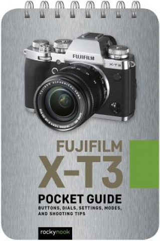 Livre Fujifilm X-T3: Pocket Guide Rocky Nook