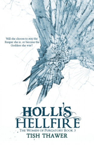Knjiga Holli's Hellfire Tish Thawer