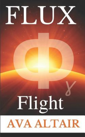 Kniha Flux: Flight Ava Altair