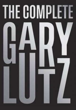 Könyv The Complete Gary Lutz Gary Lutz