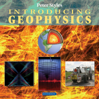 Kniha Introducing Geophysics Peter Styles