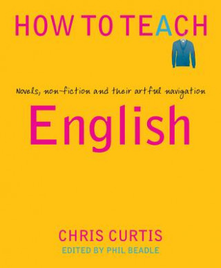 Kniha How to Teach English Chris Curtis