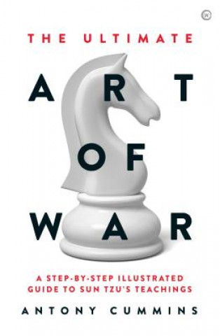 Книга Ultimate Art of War Antony Cummins