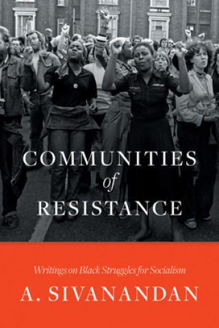 Książka Communities of Resistance A. Sivanandan