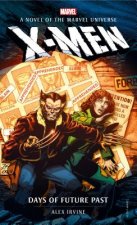 Carte Marvel novels - X-Men: Days of Future Past Alex Irvine