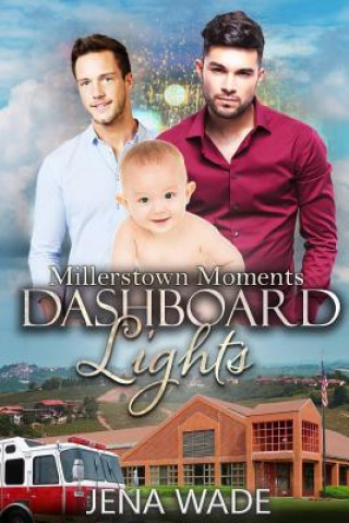 Könyv Dashboard Lights: An Mpreg Romance Jena Wade