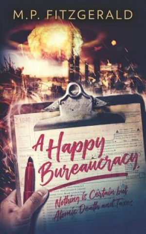 Carte A Happy Bureaucracy M. P. Fitzgerald