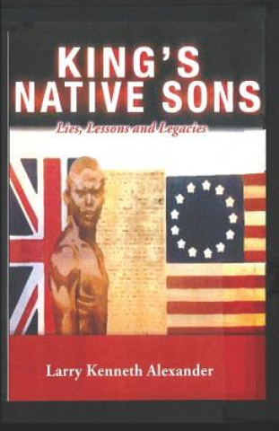 Knjiga King's Native Sons Larry Kenneth Alexander