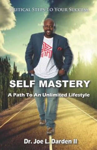 Kniha Self-Mastery: A Path to an Unlimited Lifestyle Joe Darden