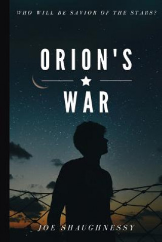 Книга Orion's War Joe Shaughnessy