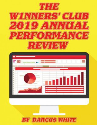 Knjiga The W1nners' Club 2019 Annual Performance Review Darcus White