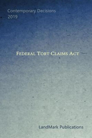 Carte Federal Tort Claims ACT Landmark Publications