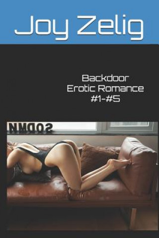 Carte Backdoor Erotic Romance #1-#5 Joy Zelig