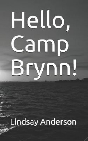 Kniha Hello, Camp Brynn! Lindsay Anderson