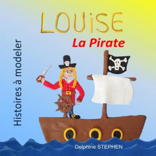 Carte Louise La Pirate Delphine Stephen