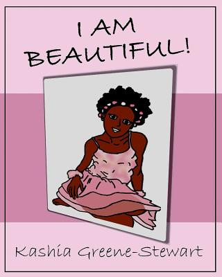 Knjiga I Am Beautiful Kashia Greene-Stewart