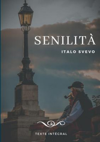 Kniha Senilita Italo Svevo