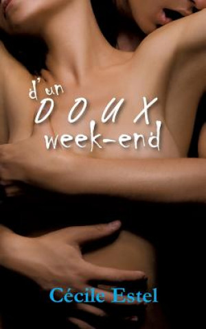 Könyv D'un doux week-end Cécile Estel