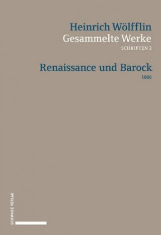 Carte Gesammelte Werke, Schriften 2 Heinrich Wölfflin