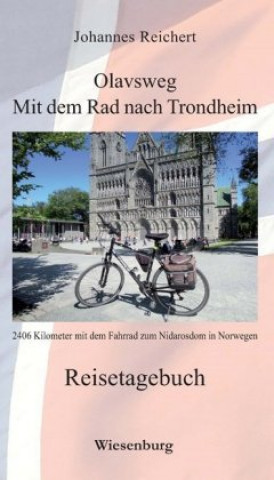 Книга Olavsweg - Mit dem Rad nach Trondheim Johannes Reichert