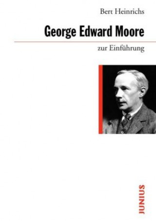 Книга George Edward Moore zur Einführung Bert Heinrichs