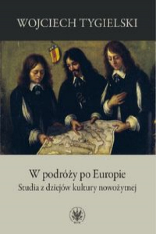 Carte W podróży po Europie Tygielski Wojciech