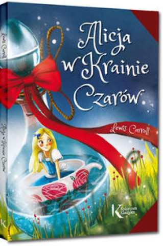 Knjiga Alicja w Krainie Czarów Lewis Carroll