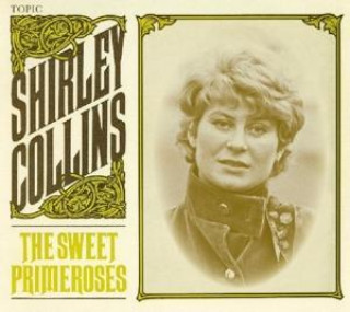 Audio Sweet Primeroses Shirley Collins