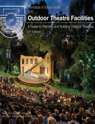 Kniha Outdoor Theatre Facilities: A Guide to Planning and Building Outdoor Theatres MR Michael Hardy