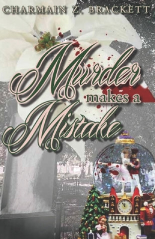 Kniha Murder Makes a Mistake Charmain Zimmerman Brackett