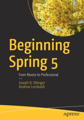 Könyv Beginning Spring 5 Joseph B. Ottinger