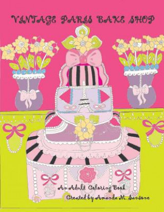 Knjiga Vintage Paris Bake Shop Amanda M Sansone