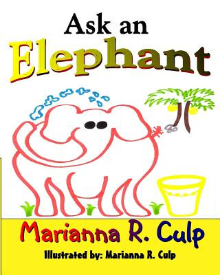 Kniha Ask An Elephant Marianna R Culp