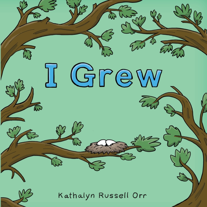 Kniha I Grew Kathalyn Russell Orr
