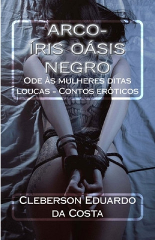 Kniha Arco-iris oasis negro Cleberson Eduardo Da Costa