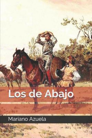 Carte Los de Abajo (Spanish Edition) Mariano Azuela