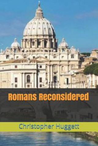 Buch Romans Reconsidered Christopher Huggett