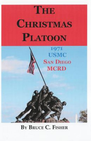 Carte The Christmas Platoon Bruce C. Fisher