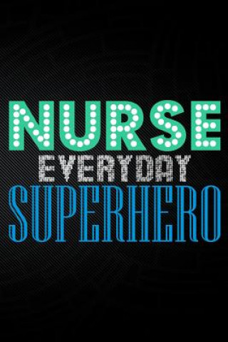 Libro Nurse Everyday Superhero Erik Watts