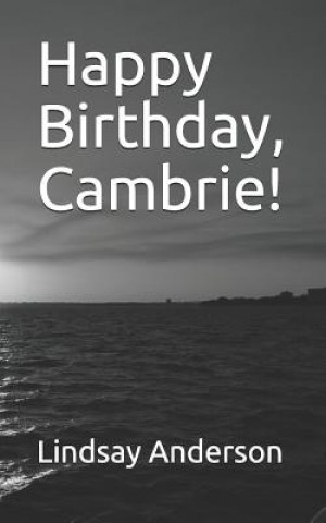 Carte Happy Birthday, Cambrie! Lindsay Anderson